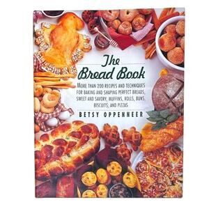 The Bread Book: More Than 200 Recipes and Techniques for Baking and Shaping book